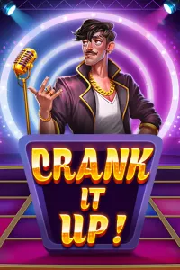 Crank It Up